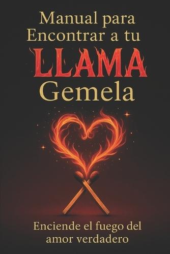 Manual para encontrar a tu llama gemela