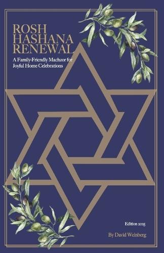 Rosh Hashanah Renewal: A Family-Friendly Machzor for Joyful Home Celebrations