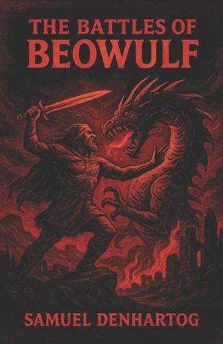 The Battles of Beowulf