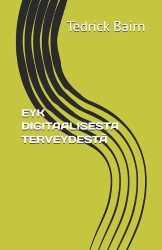 Eyk Digitaalisesta Terveydestä