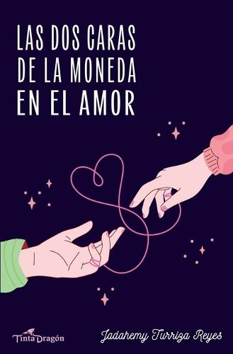 Las dos caras de la moneda en el amor