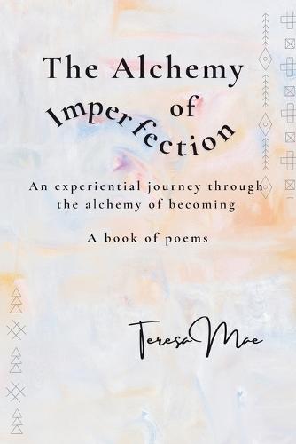 The Alchemy of Imperfection