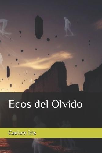 Ecos del Olvido