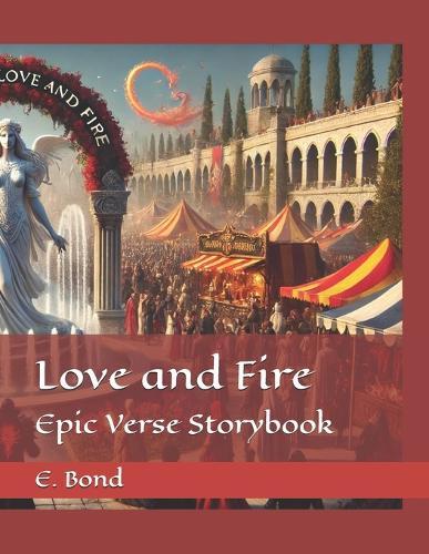 Love and Fire: Epic Verse Tragic Storybook