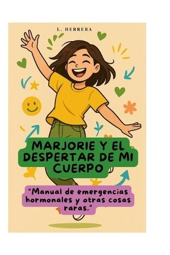 Marjorie y el despertar de mi cuerpo.