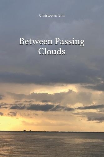 Between Passing Clouds