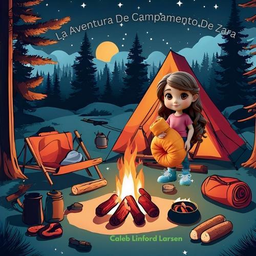 La Aventura De Campamento De Zara