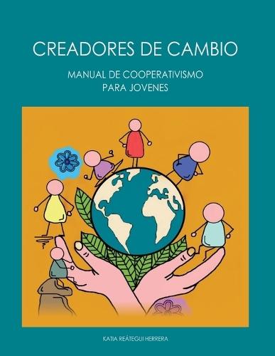 Creadores de Cambio: Manual de Cooperativismo para Jóvenes