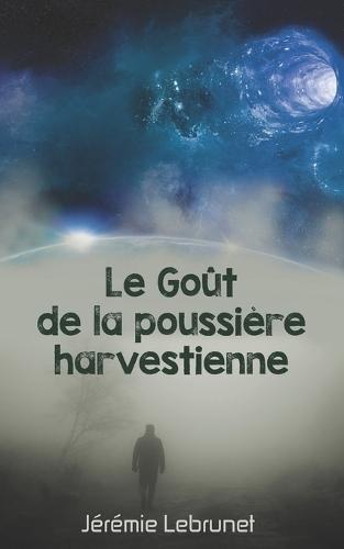 Le Goût de la poussière harvestienne