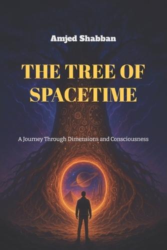 The Tree of Spacetime: A Journey Through Dimensions and Consciousness