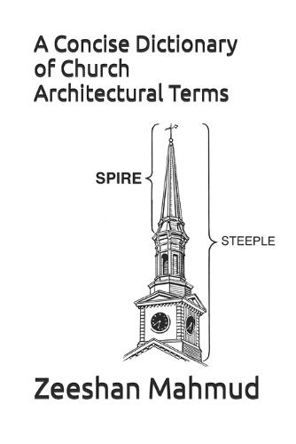 A Concise Dictionary of Church Architectural Terms