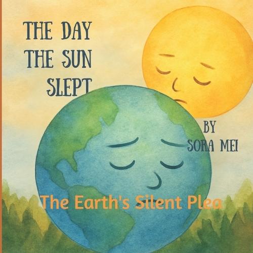 The Day the Sun Slept: The Earth's Silent Plea