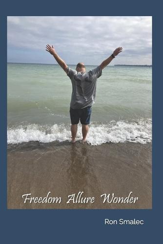Freedom Allure Wonder: Travel-inspired poetry