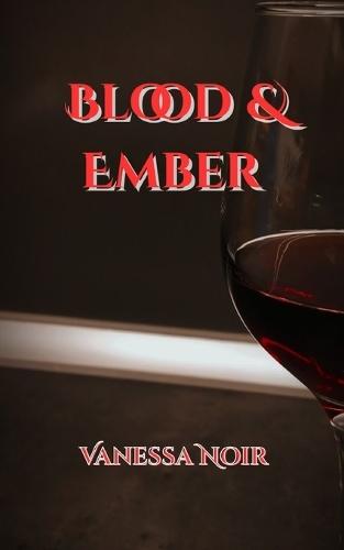 Blood and Ember