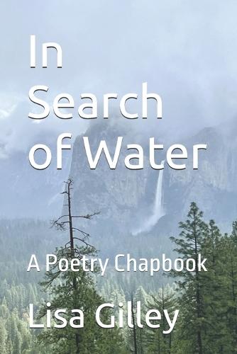 In Search of Water: A Poetry Chapbook