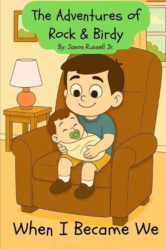 The Adventures of Rock and Birdy: When I Became We