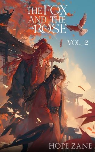 The Fox and the Rose, Vol. 2