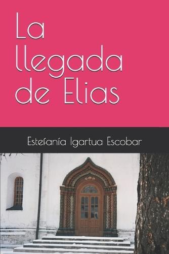La llegada de Elias