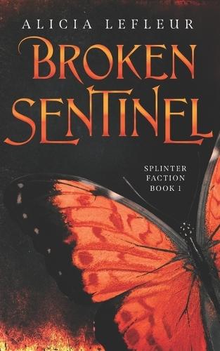Broken Sentinel: A Spicy Dystopian Romance