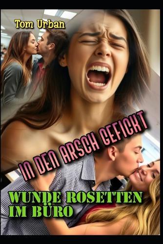 In den Arsch gefickt: Wunde Rosetten im Büro