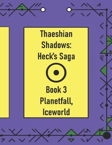 Thaeshian Shadows: Heck's Saga