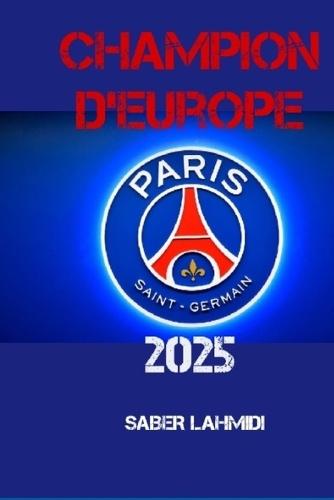 Champion d'Europe 2025: Psg