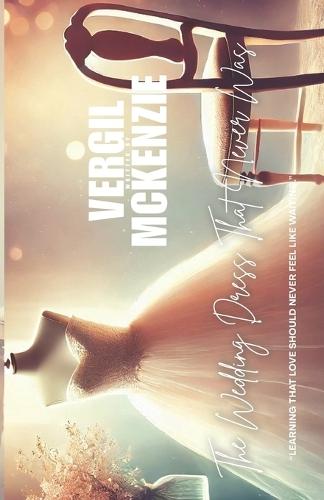 The Wedding Dress That Never Was: ""Learning That Love Should Never Feel Like Waiting.""