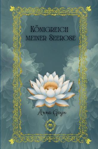 Königreich meiner Seerose