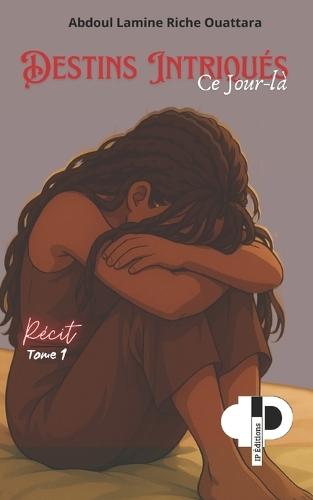 Destins Intriqués: Ce Jour-là