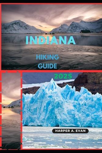 Indiana Hiking Guide 2025