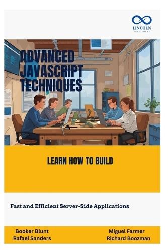 Advanced JavaScript Techniques: Take Your JavaScript Skills to the Next Level with Modern Best Practices
