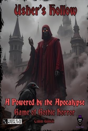 Usher's Hollow: A Powered by the Apocalypse Game of Gothic Horror