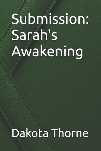 Submission: Sarah's Awakening