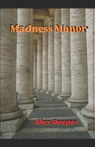 Madness Manor