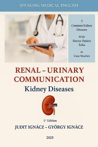 Renal-Urinary Communication: Kidney Diseases