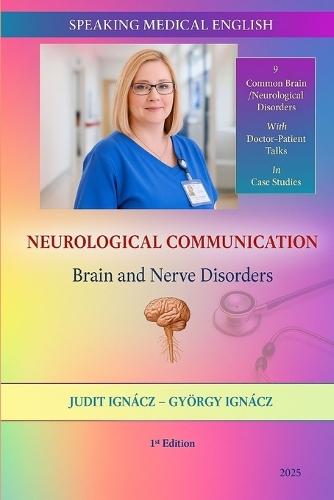 Neurological Communication: Brain and Nerve Disorders