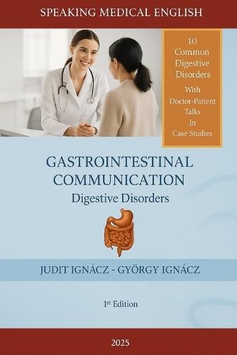 Gastrointestinal Communication: Digestive Disorders