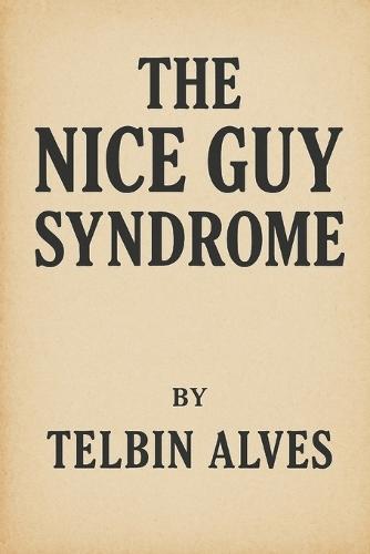 The nice guy syndrome