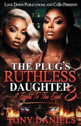 The Plug's Ruthless Daughter 3: A Fight To The End
