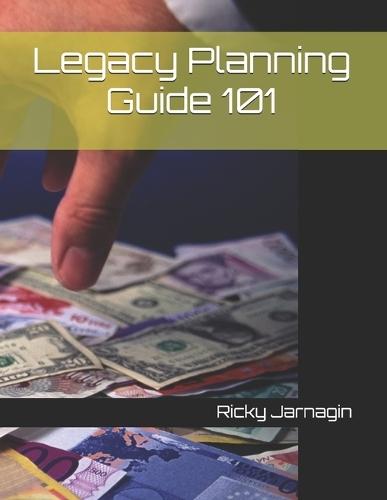 Legacy Planning Guide 101