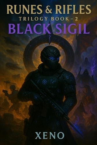 Black Sigil: Runes & Rifles Trilogy Book 2