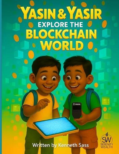 Yasin & Yasir Explore the Blockchain World