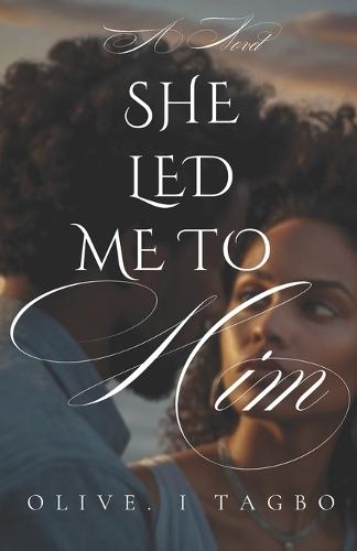 She led me to Him