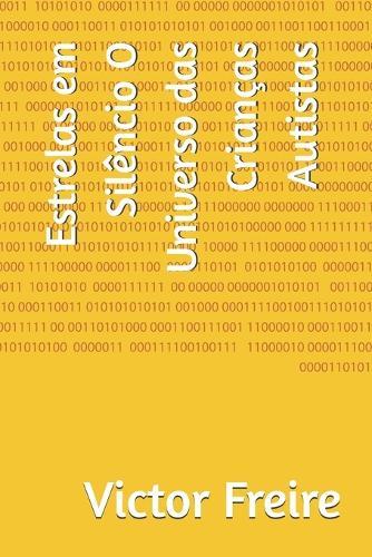 Estrelas em Silêncio O Universo das Crianças Autistas