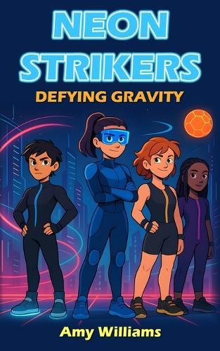 Neon Strikers: Defying Gravity