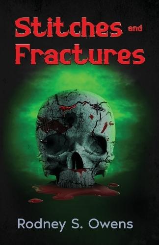 Stitches and Fractures