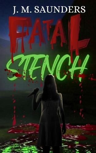 Fatal Stench