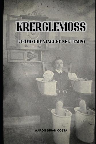 Klerglemoss: L'Uomo Che Viaggio' Nel Tempo
