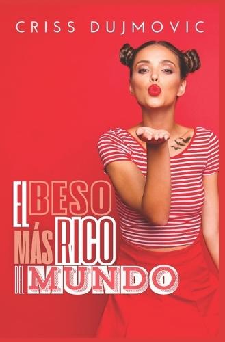 El Beso Más Rico del Mundo