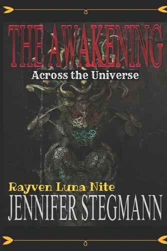 The Awakening: Across the Universe